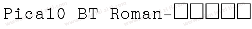 Pica10 BT Roman字体转换